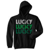 Lucky Lucky Lucky Hoodie Funny St Patricks Day Shirt Awesome Vintage Graphic Cool Sweatshirt