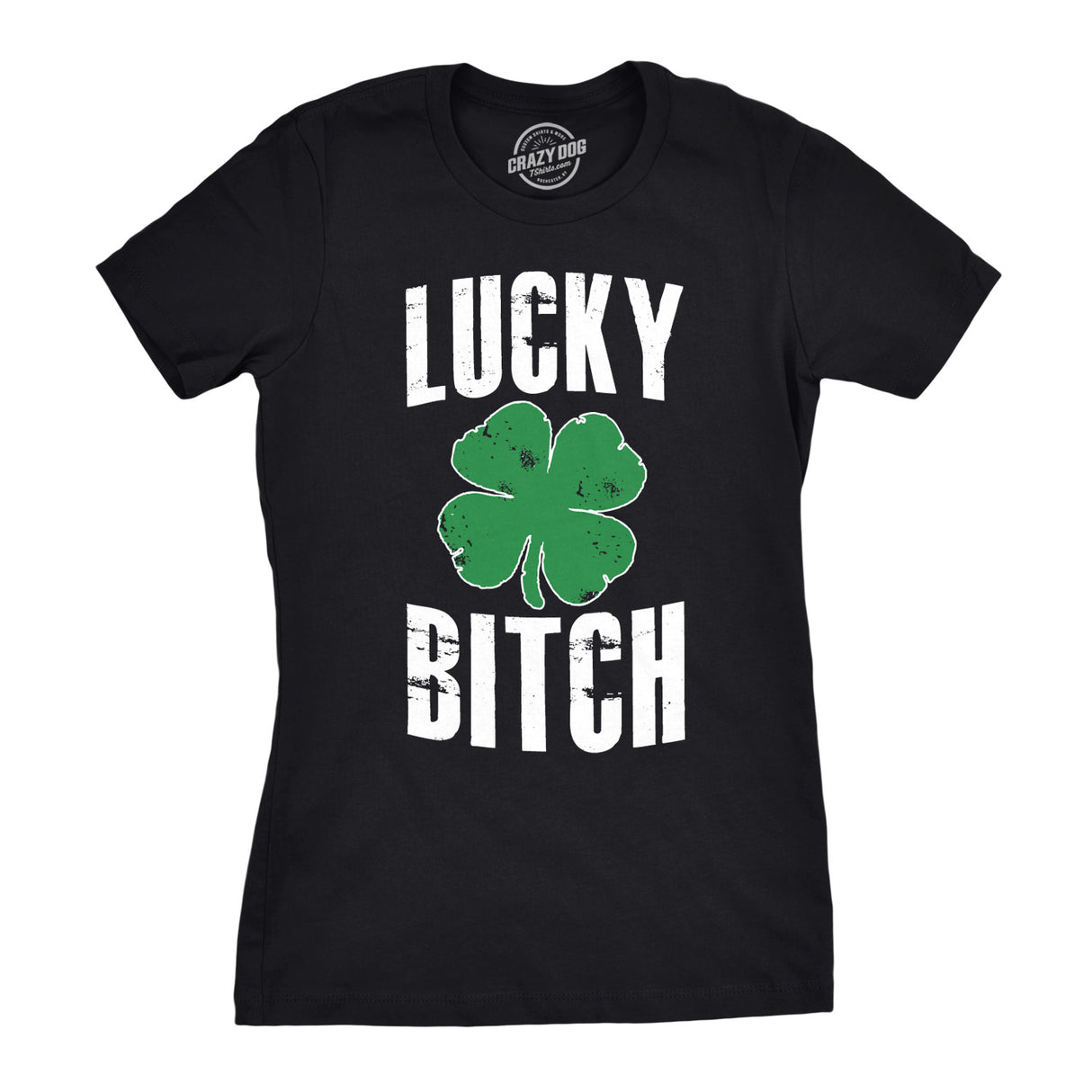 Womens Lucky Bitch T Shirt Cute Shamrock Saint Patricks Day Tee St Patty Outfit