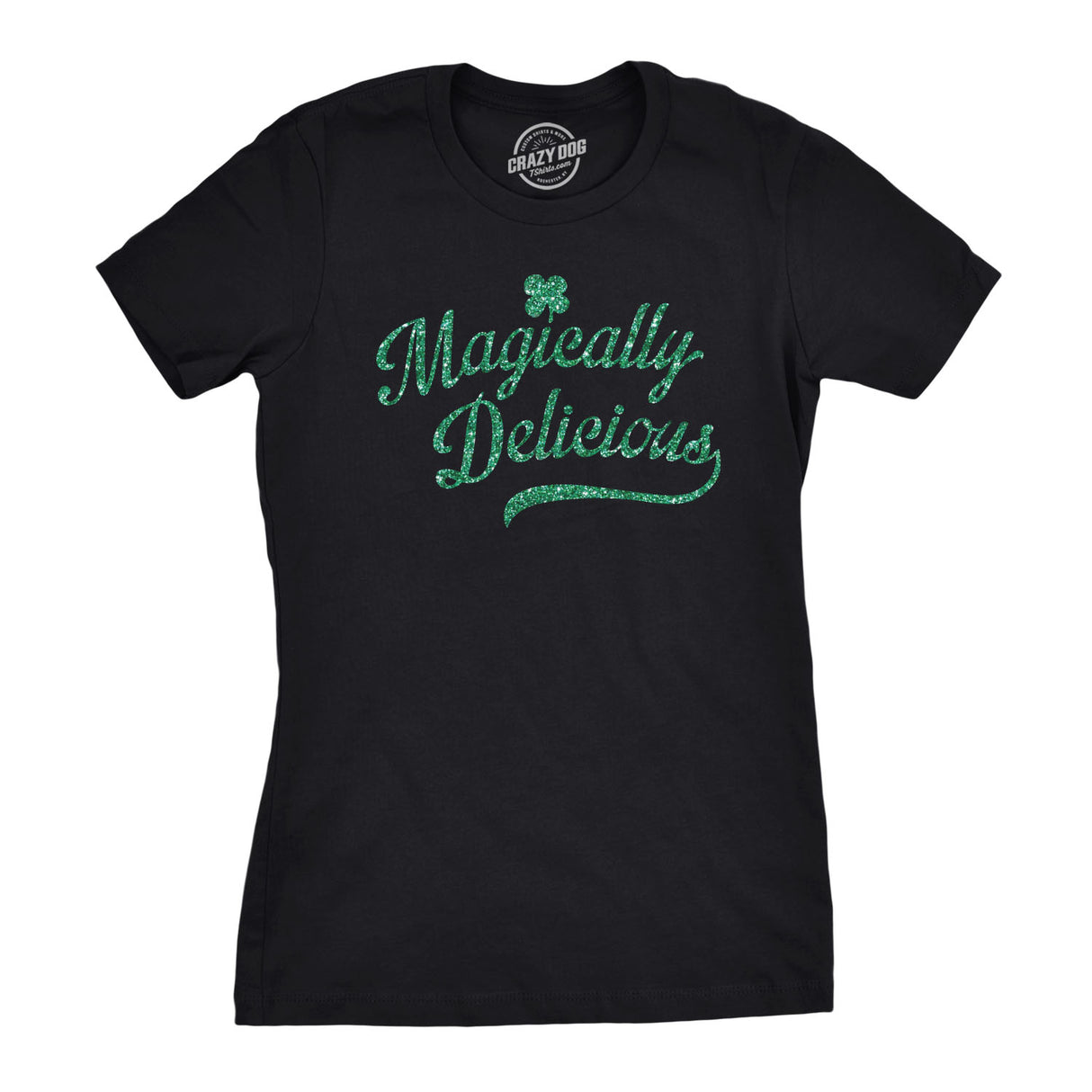 Womens Magically Delicious T Shirt Funny Irish Tee