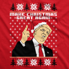 Make Christmas Great Again Funny Ugly Christmas Sarcastic Graphic Men Sweatshirt