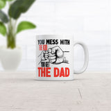 You Mess With The Kid You Get The Dad Mug Funny Father's Day Novelty Coffee Cup-11oz