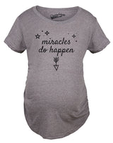 Maternity Miracles Do Happen Pregnancy Tshirt Inspirational Tee For Belly Bump