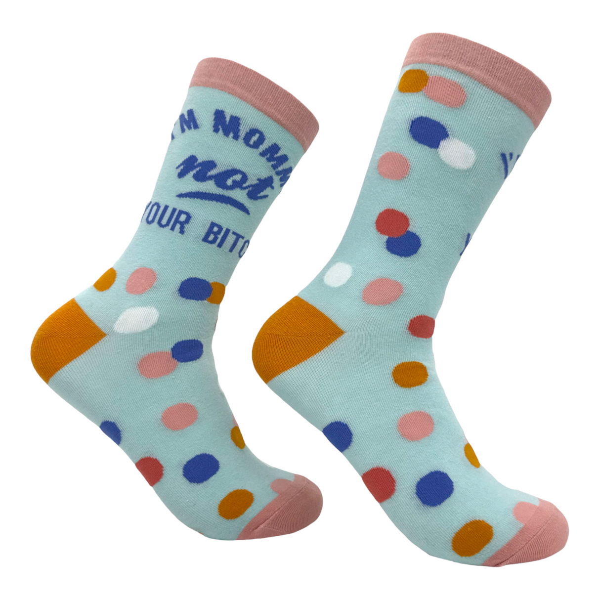 Women's Im Mommy Not Your B Socks Funny Offensive Mothers Day Novelty Footwear