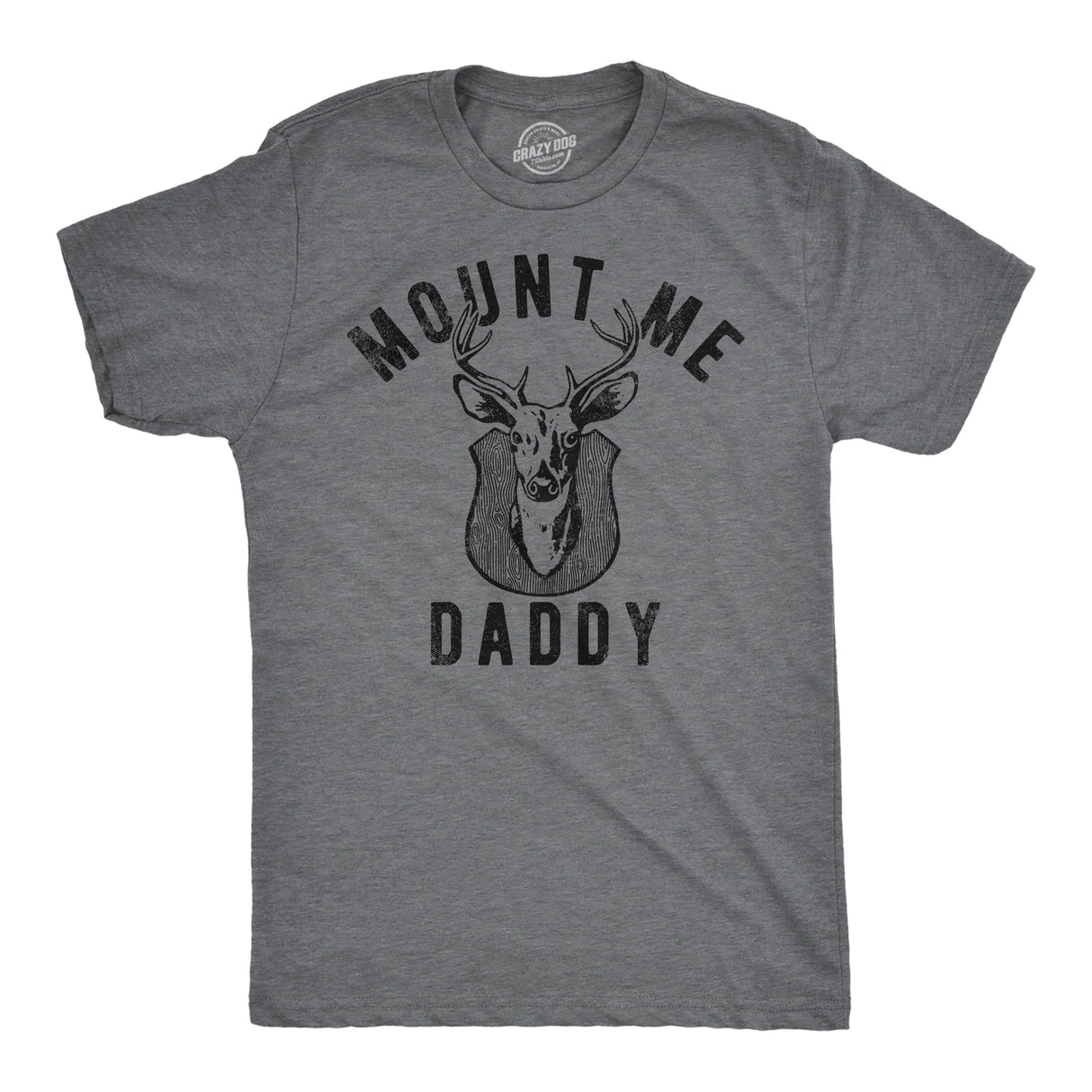 Mens Funny T Shirts Mount Me Daddy Sarcastic Deer Hunter Graphic Tee for Men