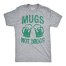 Mugs Not Drugs Men's Tshirt