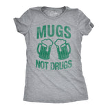 Womens Mugs Not Drugs Funny Irish Saint Patricks Day T Shirt St Patty Cute Tee