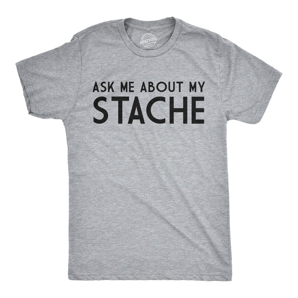 Ask Me About My Mustache Flip Men's Tshirt