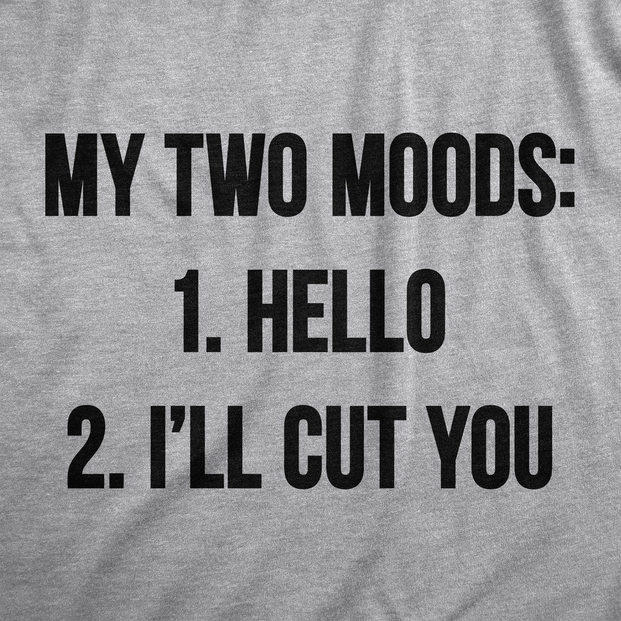 Womens My Two Moods V-Neck Funny Sarcastic Text Shirt For Ladies