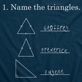 Youth Name The Triangles Funny Math T shirts Sarcasm Novelty I Love Math Tee Humor