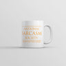 National Sarcasm Society Mug Funny Sarcastic Graphic Coffee Cup-11oz