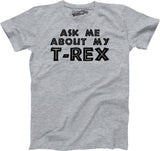 Toddler Ask Me About My Trex T Shirt Funny Cool Dinosaur Flip Humor Tee For Kids