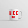 Nice Ish Mug Funny Sarcastic Christmas Novelty Coffee Cup-11oz