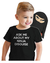 Toddler Ask Me About My Ninja Disguise T Shirt Cool Karate Face Mask Flip Tee