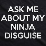 Youth Ask Me About My Ninja Disguise T Shirt Funny Cool Costume Novelty Gift Tee For Kids