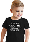 Toddler Ask Me About My Ninja Disguise T Shirt Cool Karate Face Mask Flip Tee