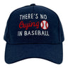Theres No Crying In Baseball Hat Funny Sarcastic Graphic Novelty Cap