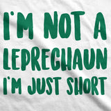 Not a Leprechaun Just Short Men's Tshirt