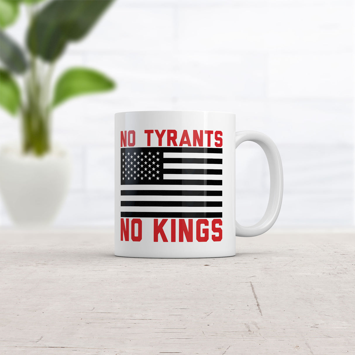 No Tyrants No Kings Mug Funny Sarcastic Political Graphic Novelty Coffee Cup-11oz