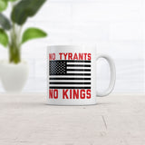 No Tyrants No Kings Mug Funny Sarcastic Political Graphic Novelty Coffee Cup-11oz
