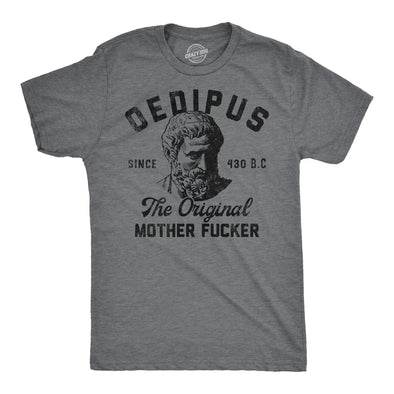 Mens Funny T Shirts Oedipus The Original Mother Fucker Graphic Tee For Men