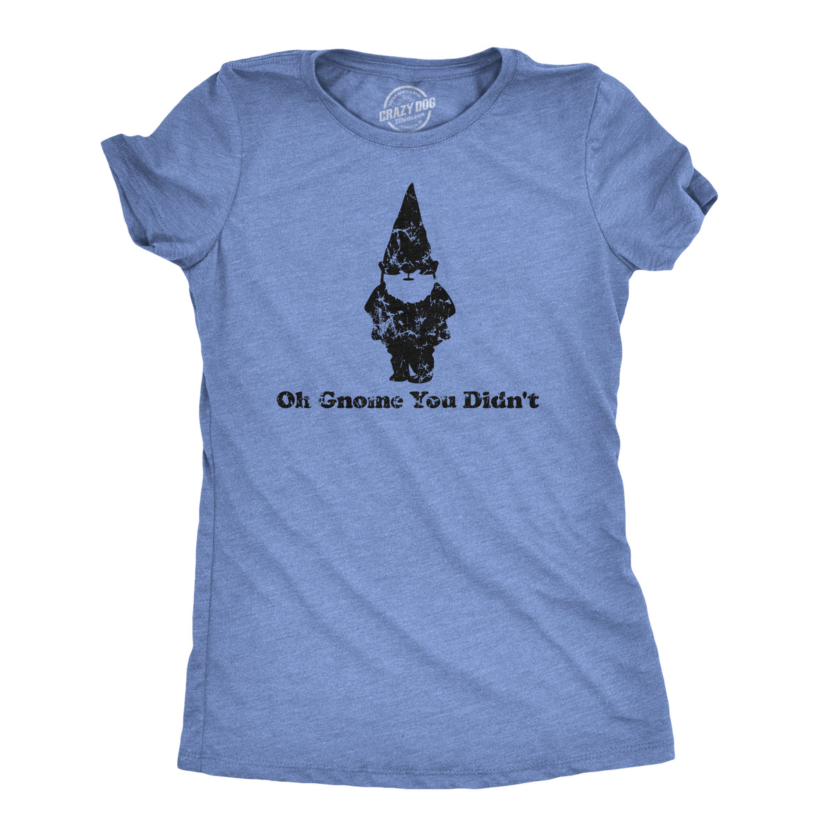 Women's Oh Gnome You Didn't T Shirt Funny Quote Pun Tee For Girls