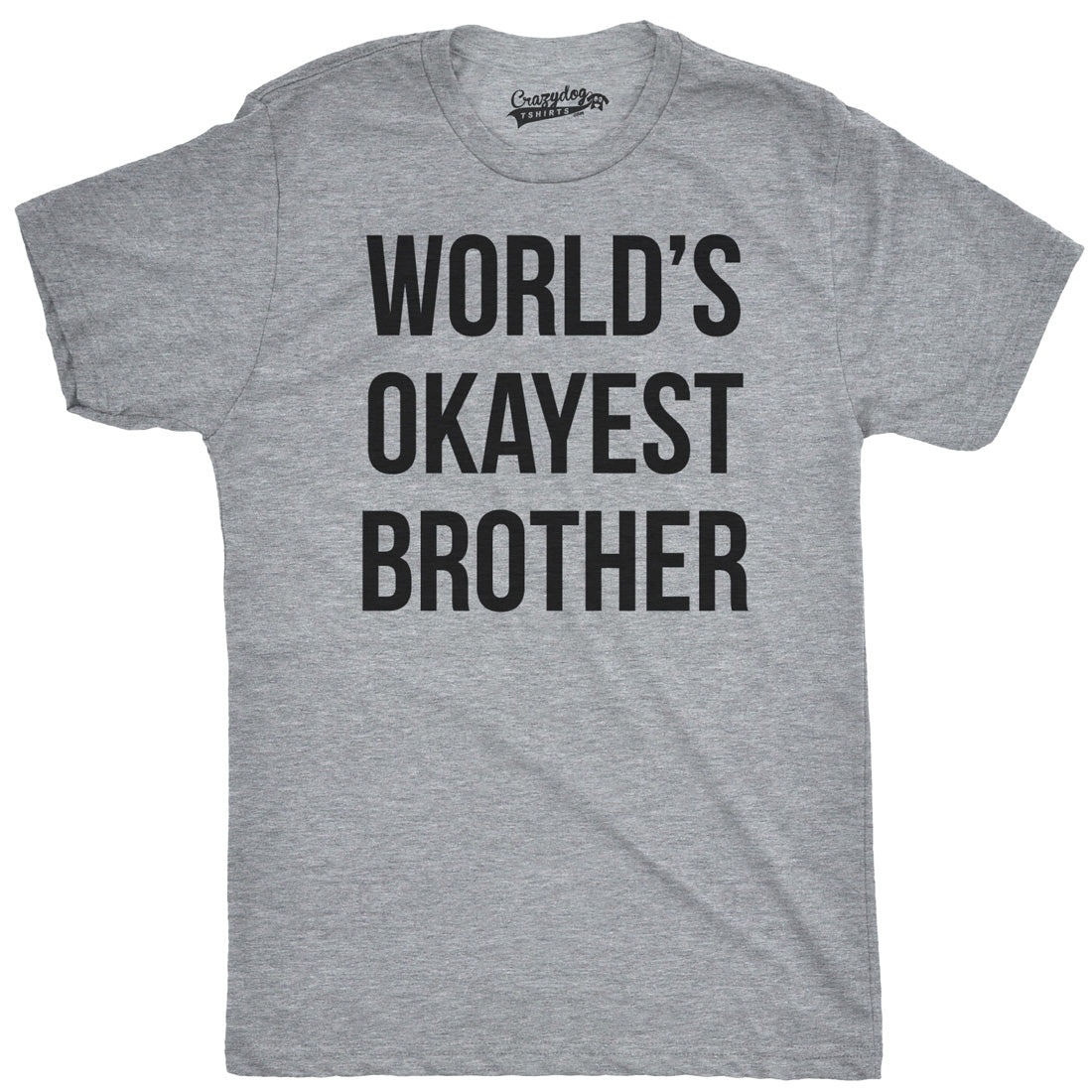 World's Okayest Brother Men's Tshirt