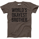 World's Okayest Brother Men's Tshirt