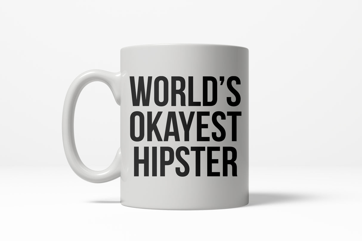 Worlds Okayest Hipster Funny Millenial Ceramic Coffee Drinking Mug  - 11oz