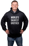 Worlds Okayest Brother Sweatshirt Funny Shirts Big Brother Sister Gift Hoodie