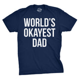 World's Okayest Dad Men's Tshirt