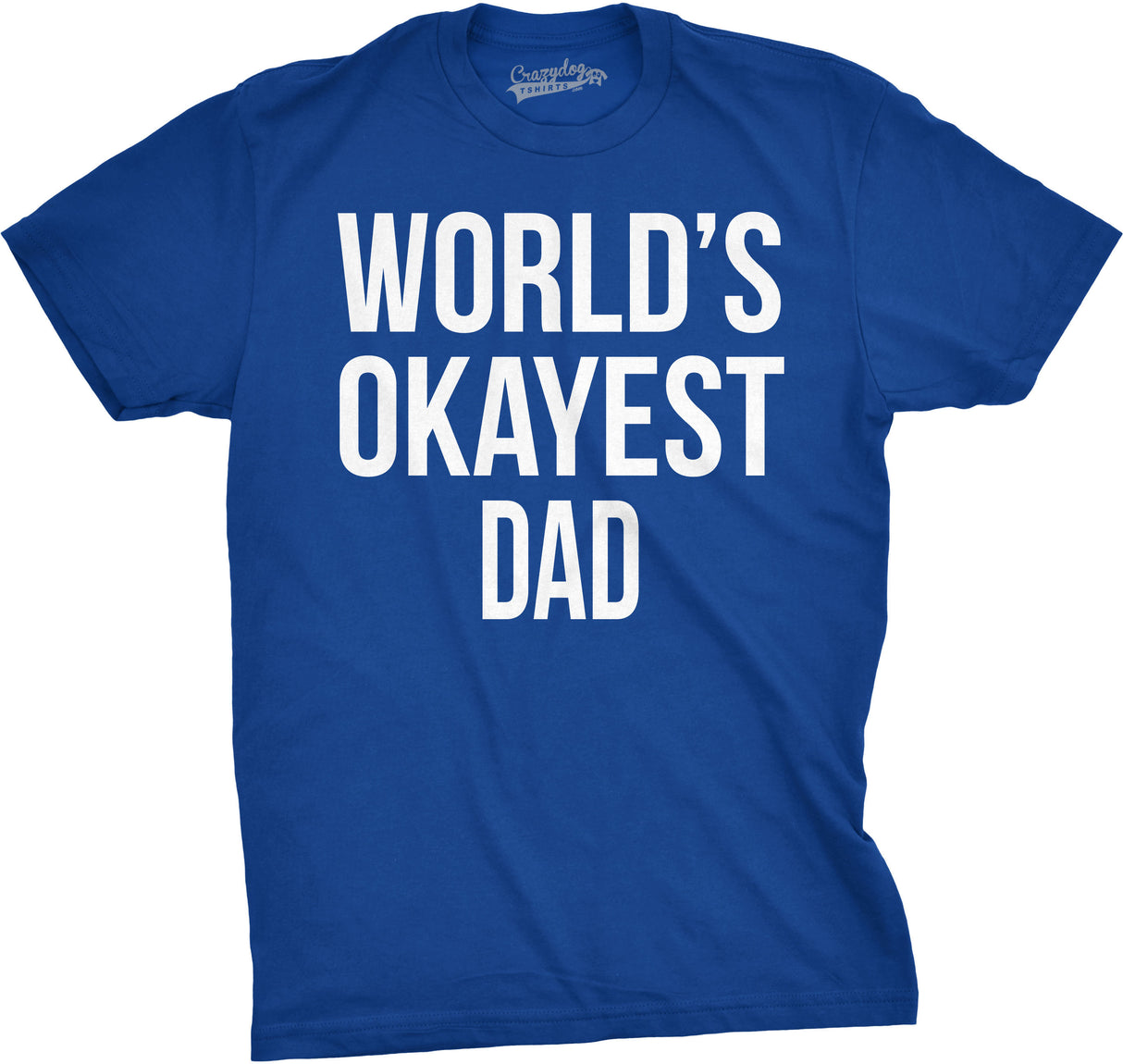 World's Okayest Dad Men's Tshirt