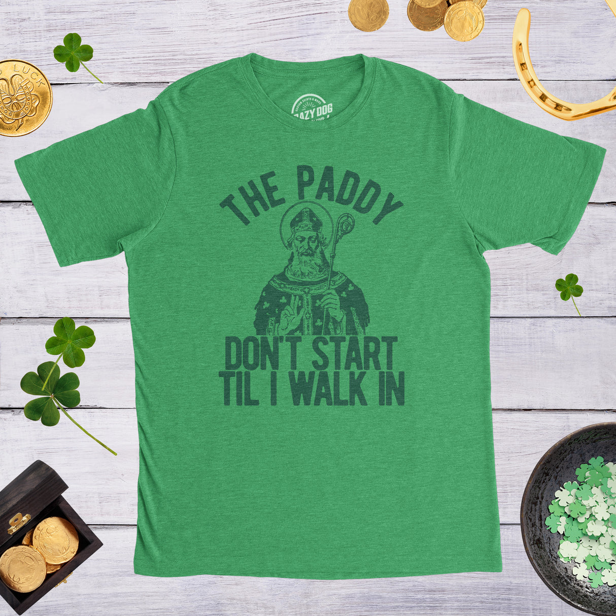 The Paddy Don't Start Til I Walk In Men's Tshirt