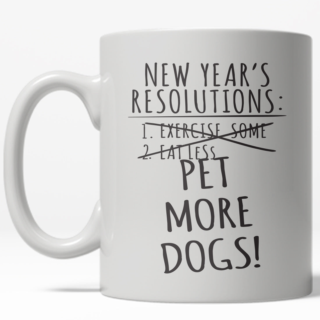 Pet More Dogs Mug Funny Pet Owner Coffee Cup - 11oz