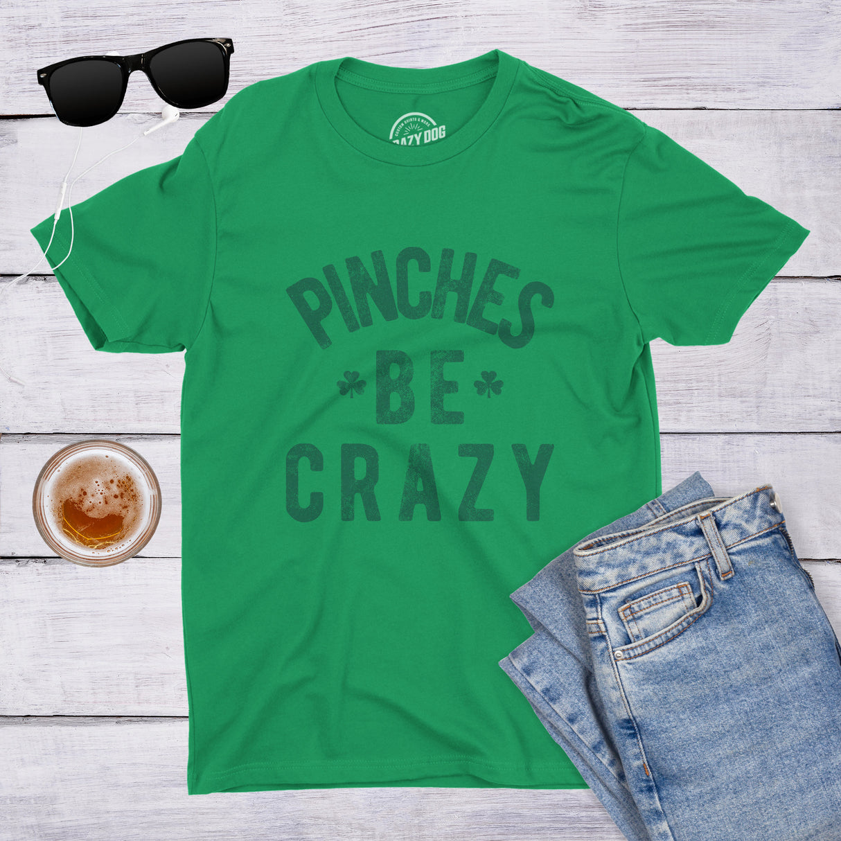 Pinches Be Crazy Men's Tshirt