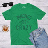 Pinches Be Crazy Men's Tshirt