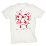 You Wanna Pizza Me?!?! Men's Tshirt