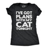 Womens I've Got Plans With My Cat Tonight T Shirt Funny Cool Cat Tee For Ladies