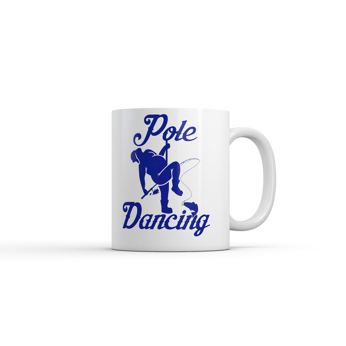 Pole Dancing Mug Funny Sarcastic Fishing Graphic Novelty Coffee Cup-11oz