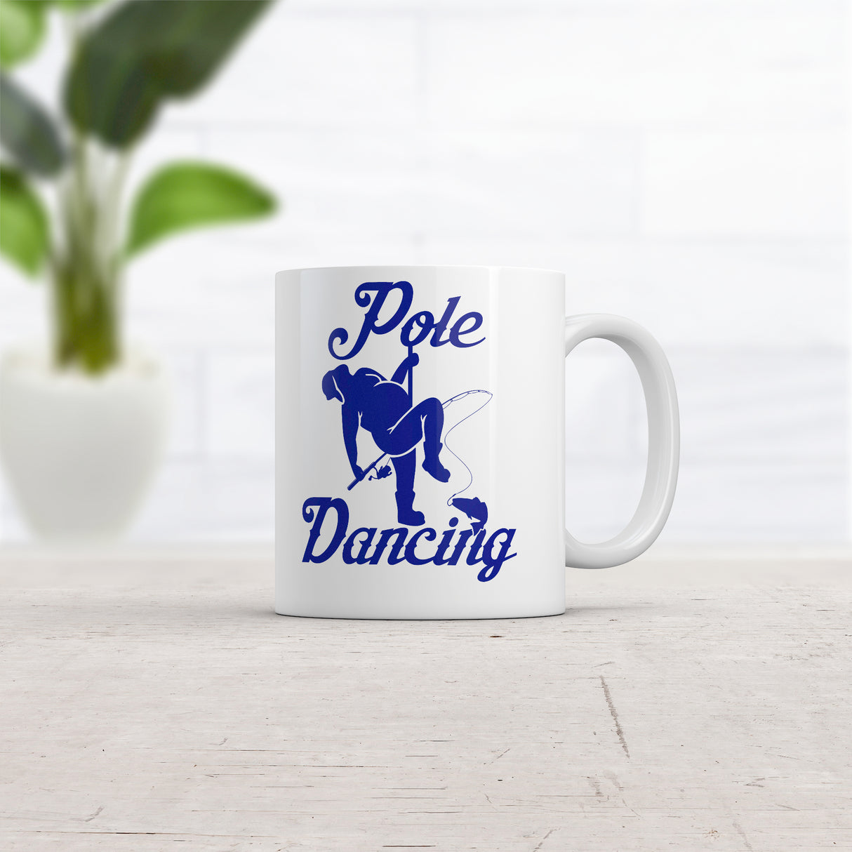 Pole Dancing Mug Funny Sarcastic Fishing Graphic Novelty Coffee Cup-11oz