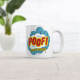 Poof I Lost Interest Mug Sarcastic Graphic Coffee Cup-11oz