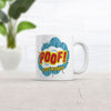 Poof I Lost Interest Mug Sarcastic Graphic Coffee Cup-11oz