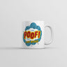 Poof I Lost Interest Mug Sarcastic Graphic Coffee Cup-11oz