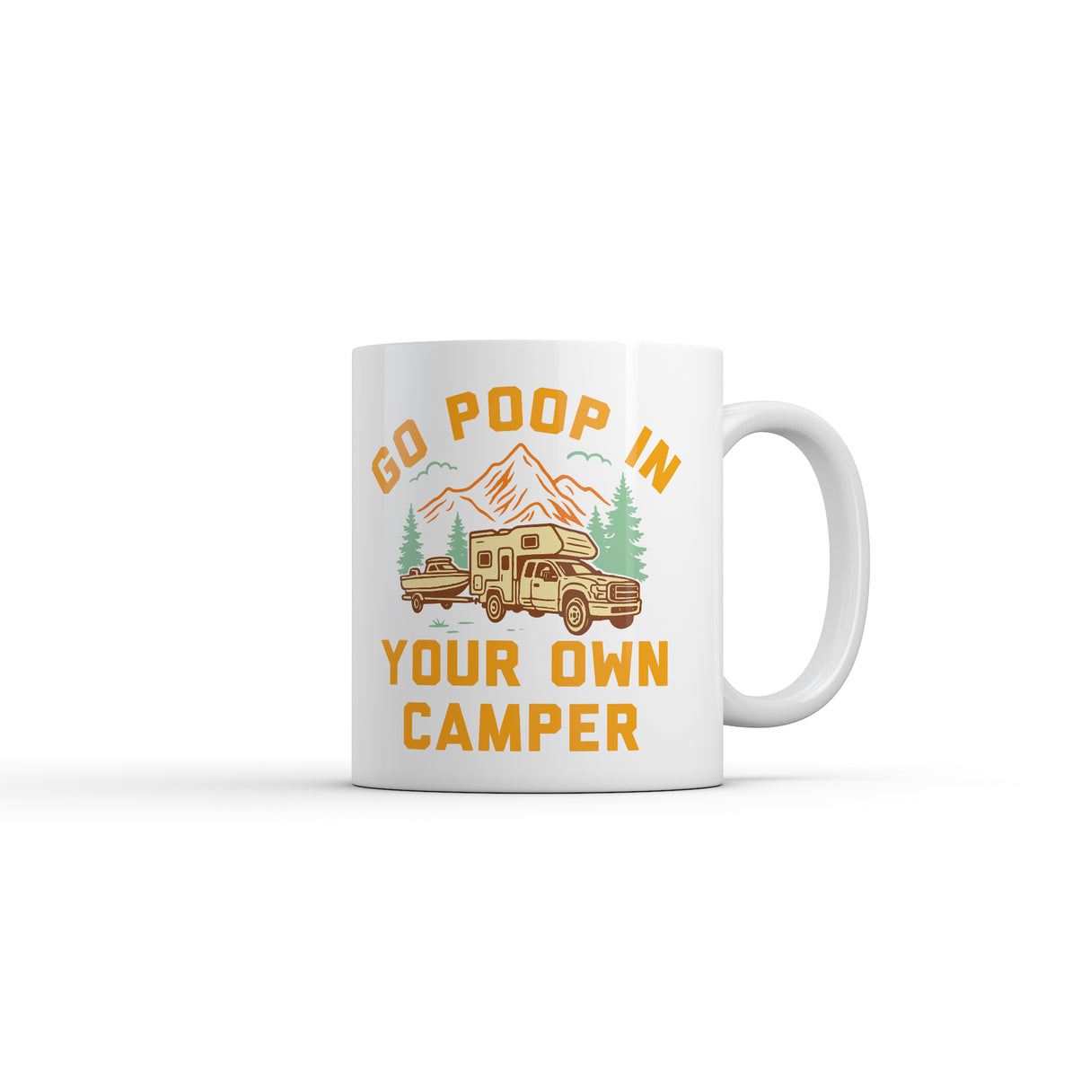 Go Poop In Your Own Camper Mug Funny Sarcastic Camping Graphic Novelty Coffee Cup-11oz
