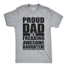 Proud Dad Of A Freaking Awesome Daughter Men's Tshirt