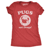 Womens Pugs Not Drugs T shirt Pug Face Funny T shirts Dogs Humor Novelty Tees