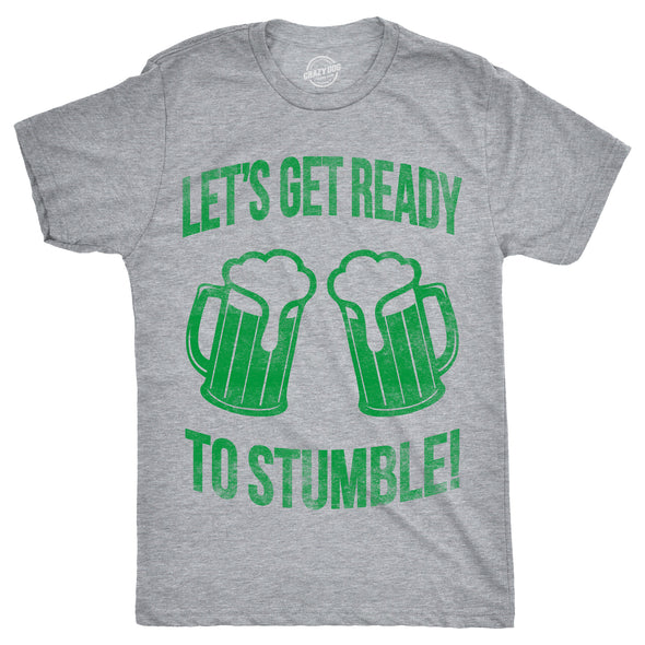 Lets Get Ready To Stumble Men's Tshirt