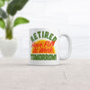 Retired Have Fun At Work Tomorrow Mug Funny Sarcastic Office Novelty Coffee Cup-11oz