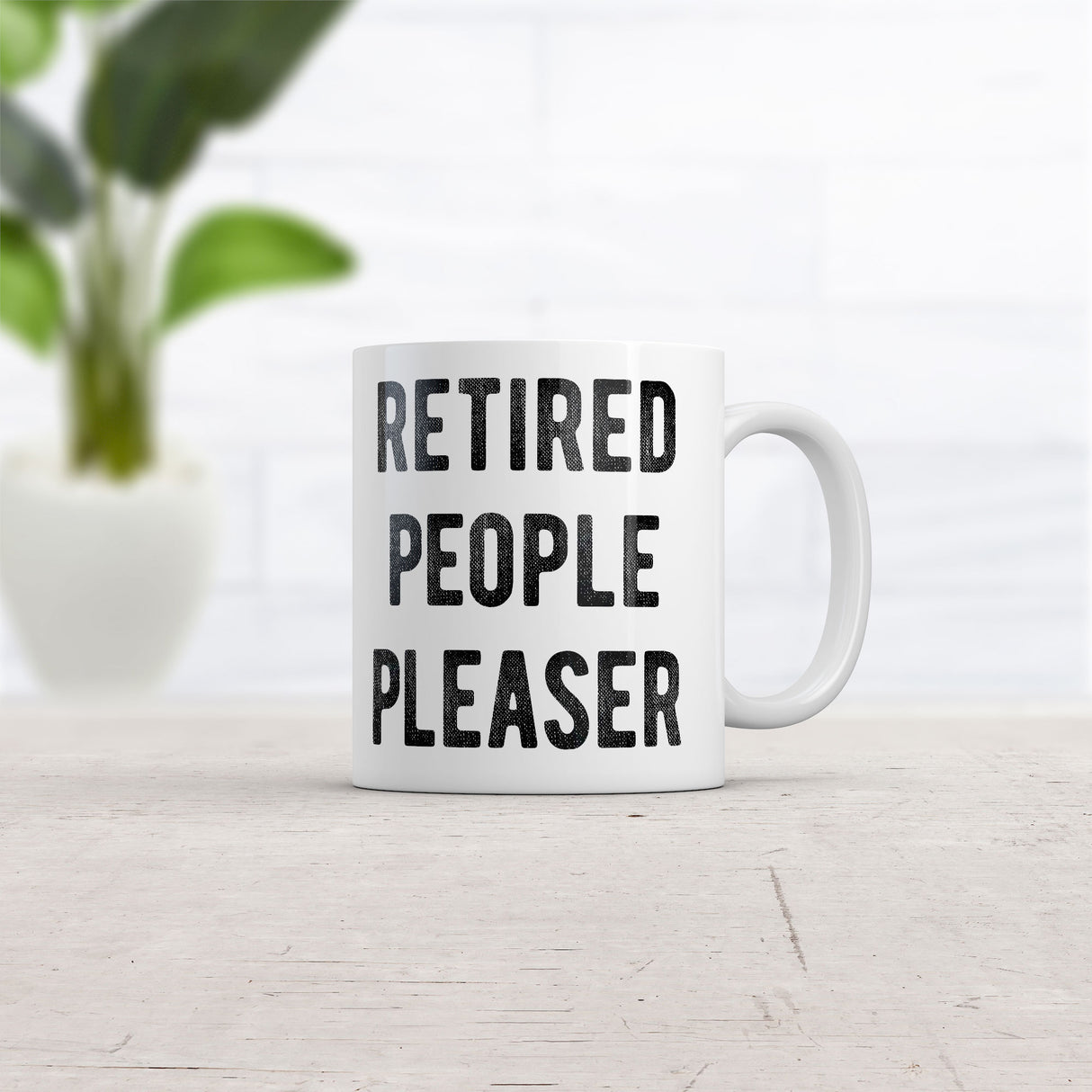 Retired People Pleaser Mug Funny Sarcastic Graphic Novelty Coffee Cup-11oz