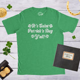 Mens Its Saint Patricks Day Yall T shirt Funny St Patrick Parade Green Irish Tee