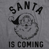 Santa Is Coming Men's Tshirt